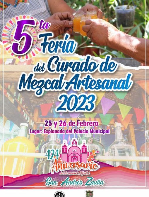 Invitación a la 5ª Feria del curado de mezcal artesanal 2023.