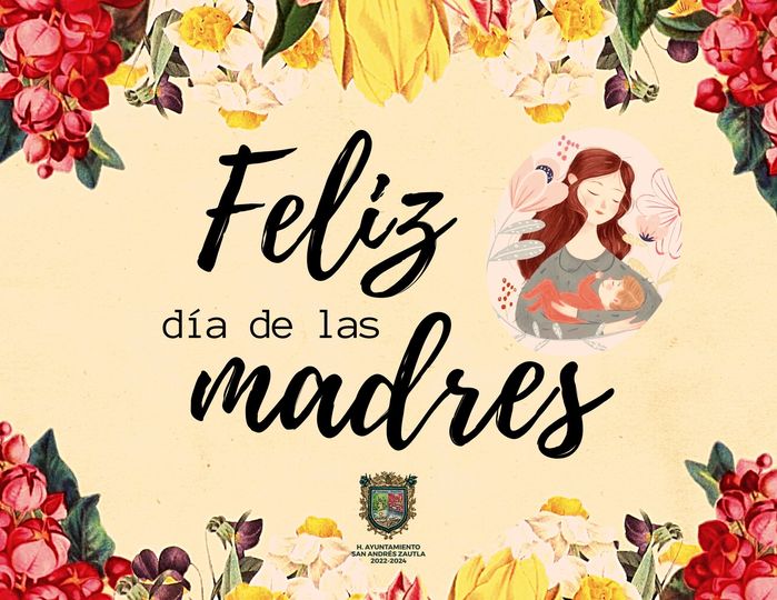 Feliz Día de Las Madres